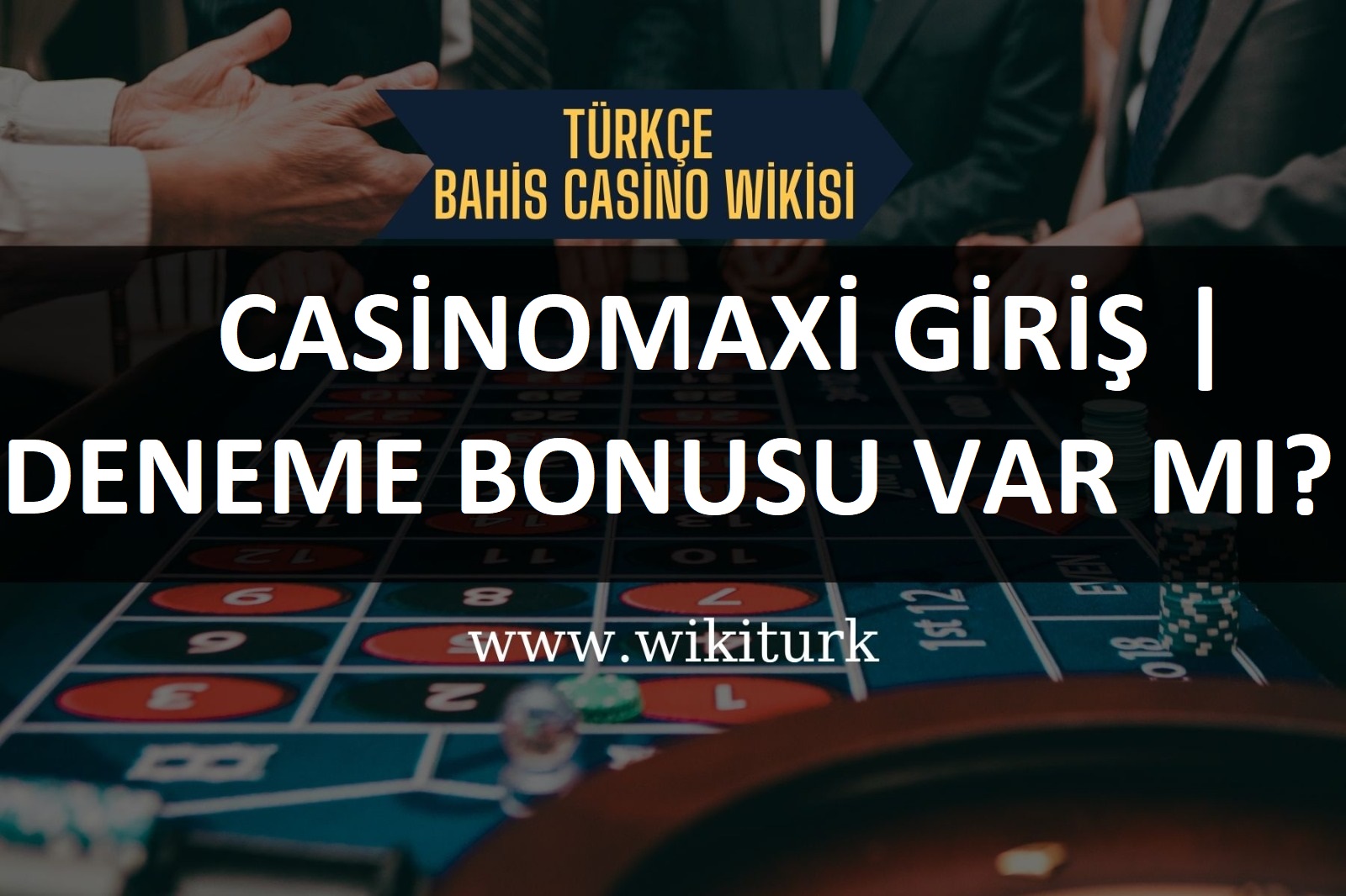 Casinomaxi Giriş | Deneme Bonusu Var mı?