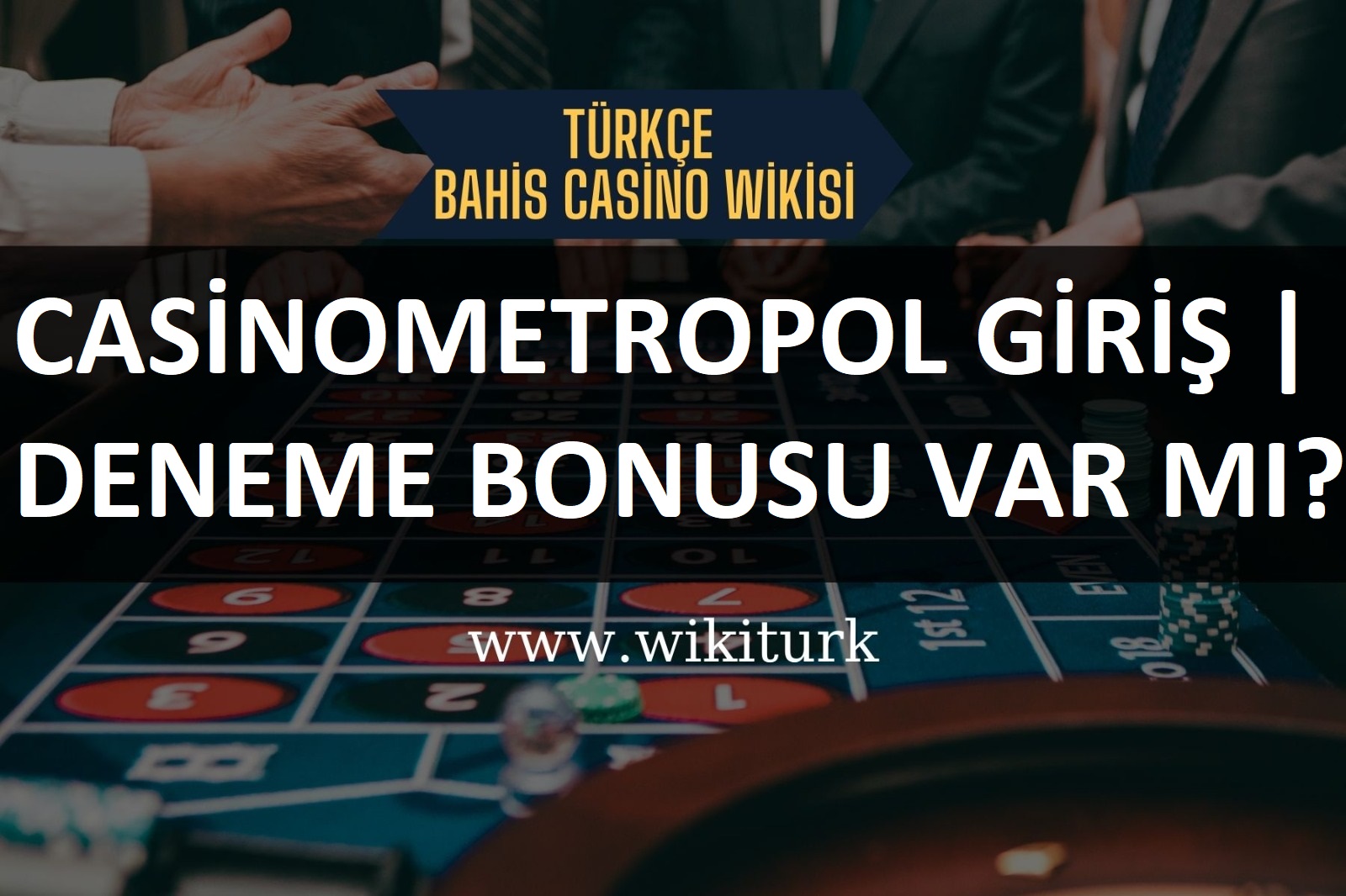 Casinometropol Giriş | Deneme Bonusu Var mı?