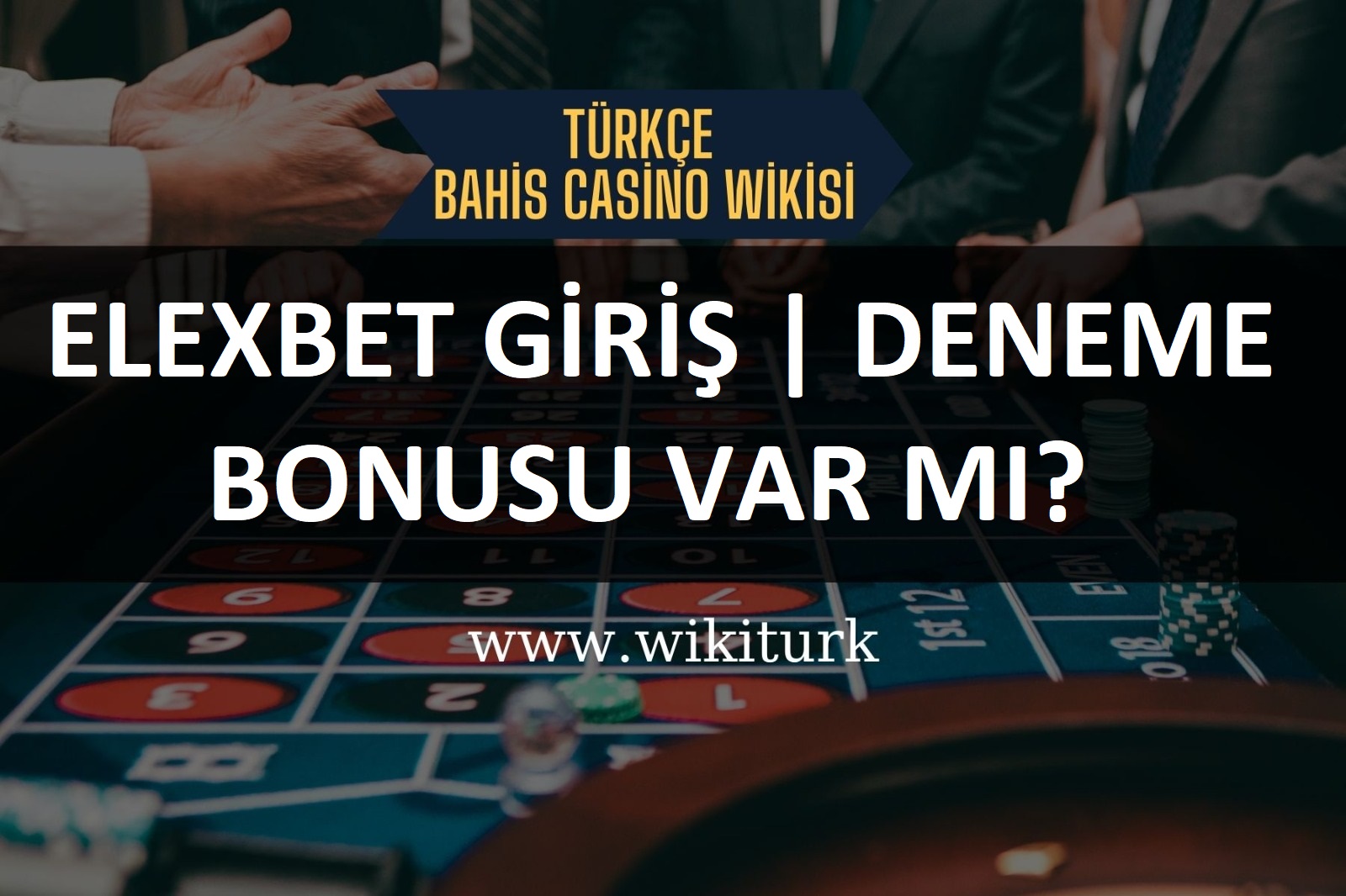 Elexbet Giriş | Deneme Bonusu Var mı?