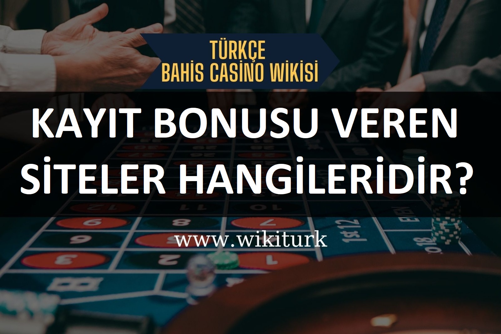Kayıt Bonusu Veren Siteler Hangileridir?
