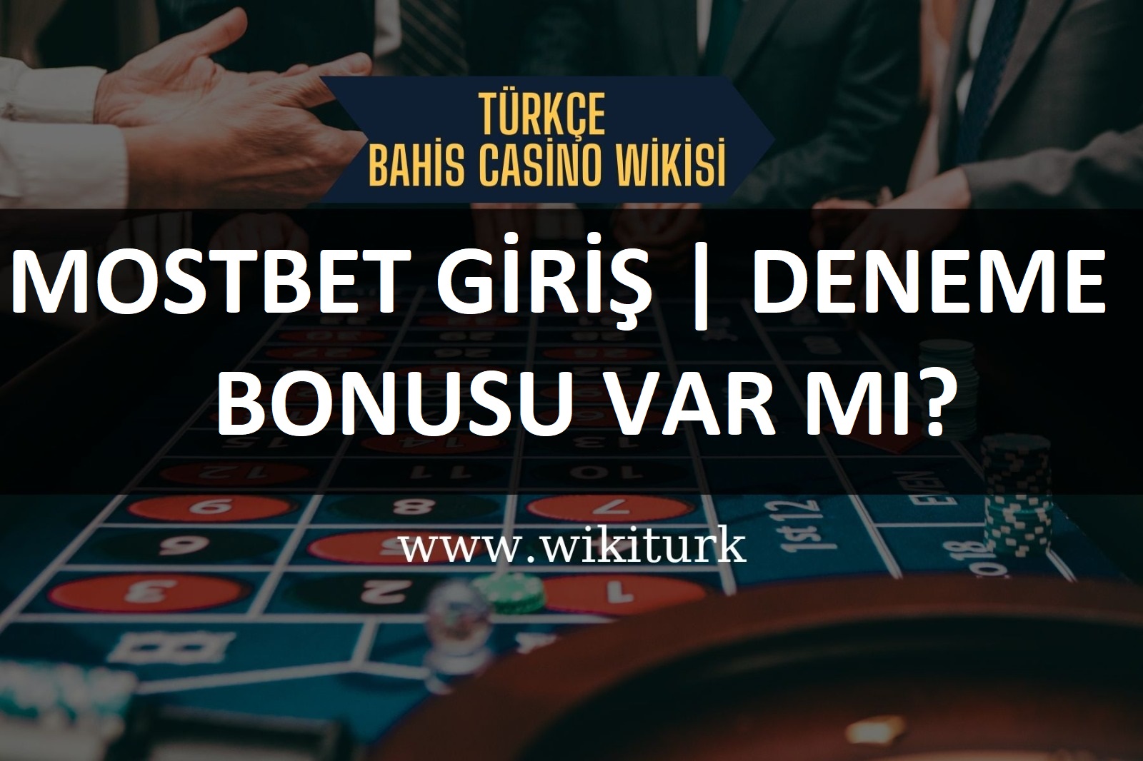 Mostbet Giriş | Deneme Bonusu Var mı?
