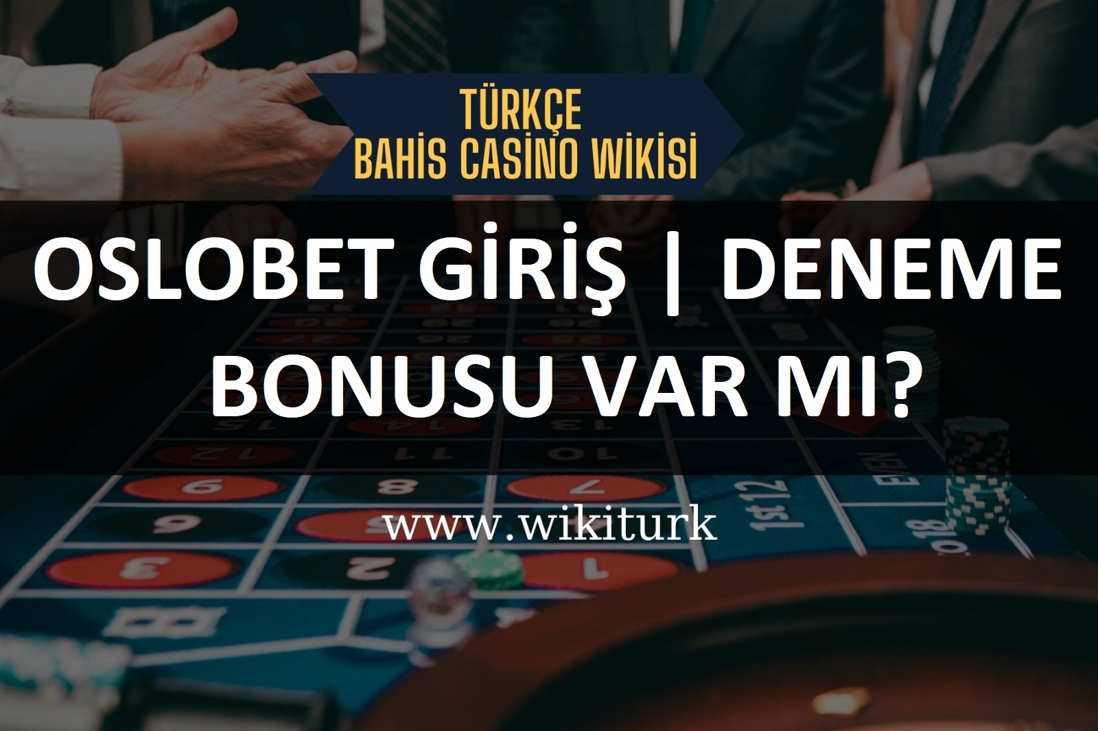 Oslobet Giriş | Deneme Bonusu Var mı?