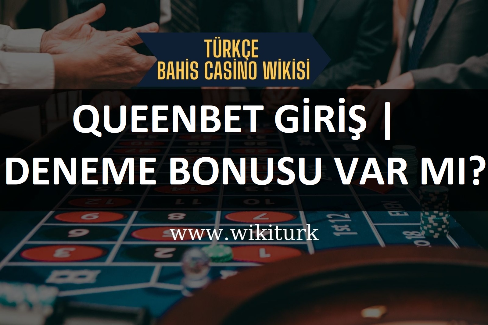 Queenbet Giriş | Deneme Bonusu Var mı?