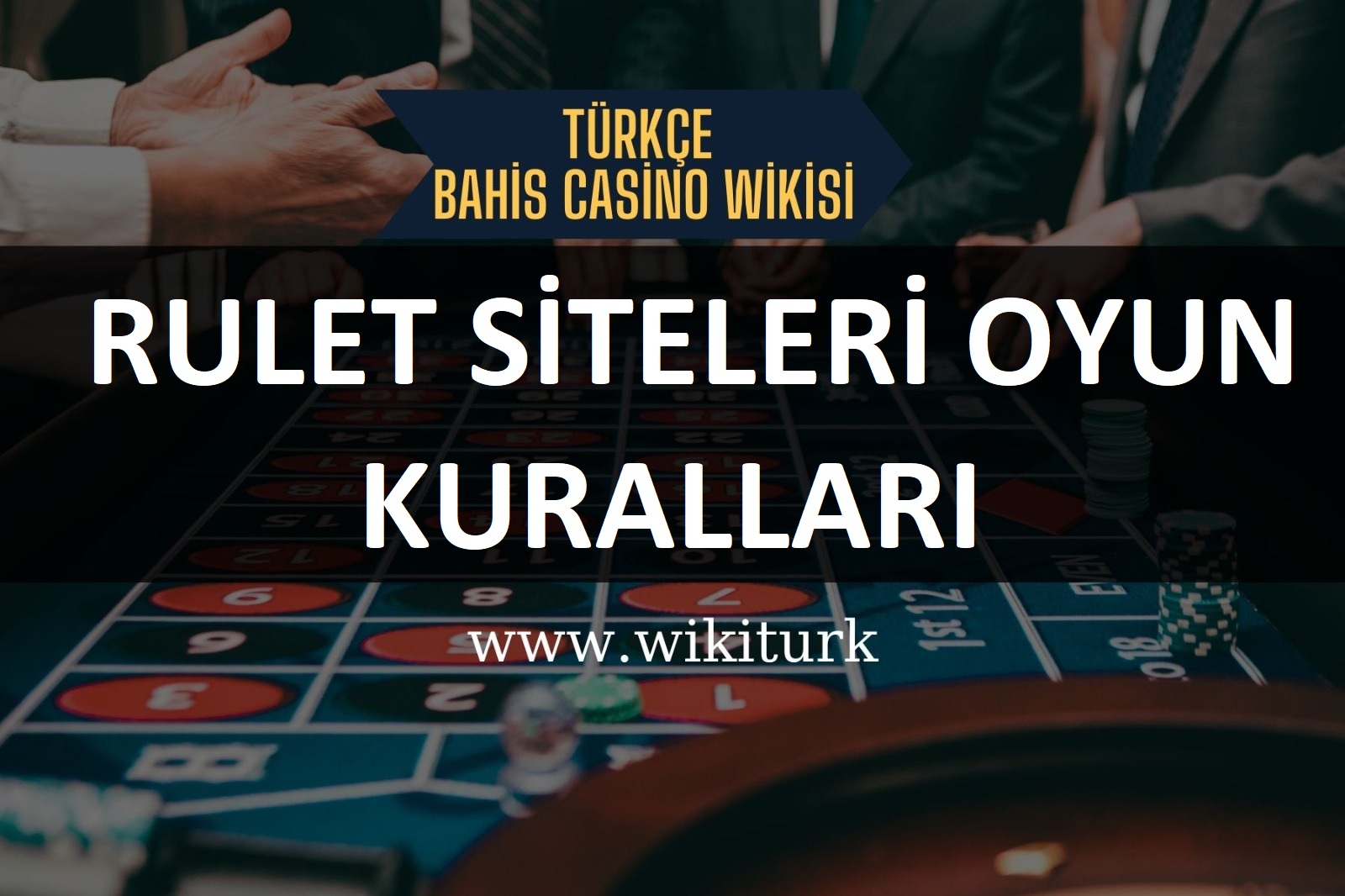 Rulet Siteleri Oyun Kuralları
