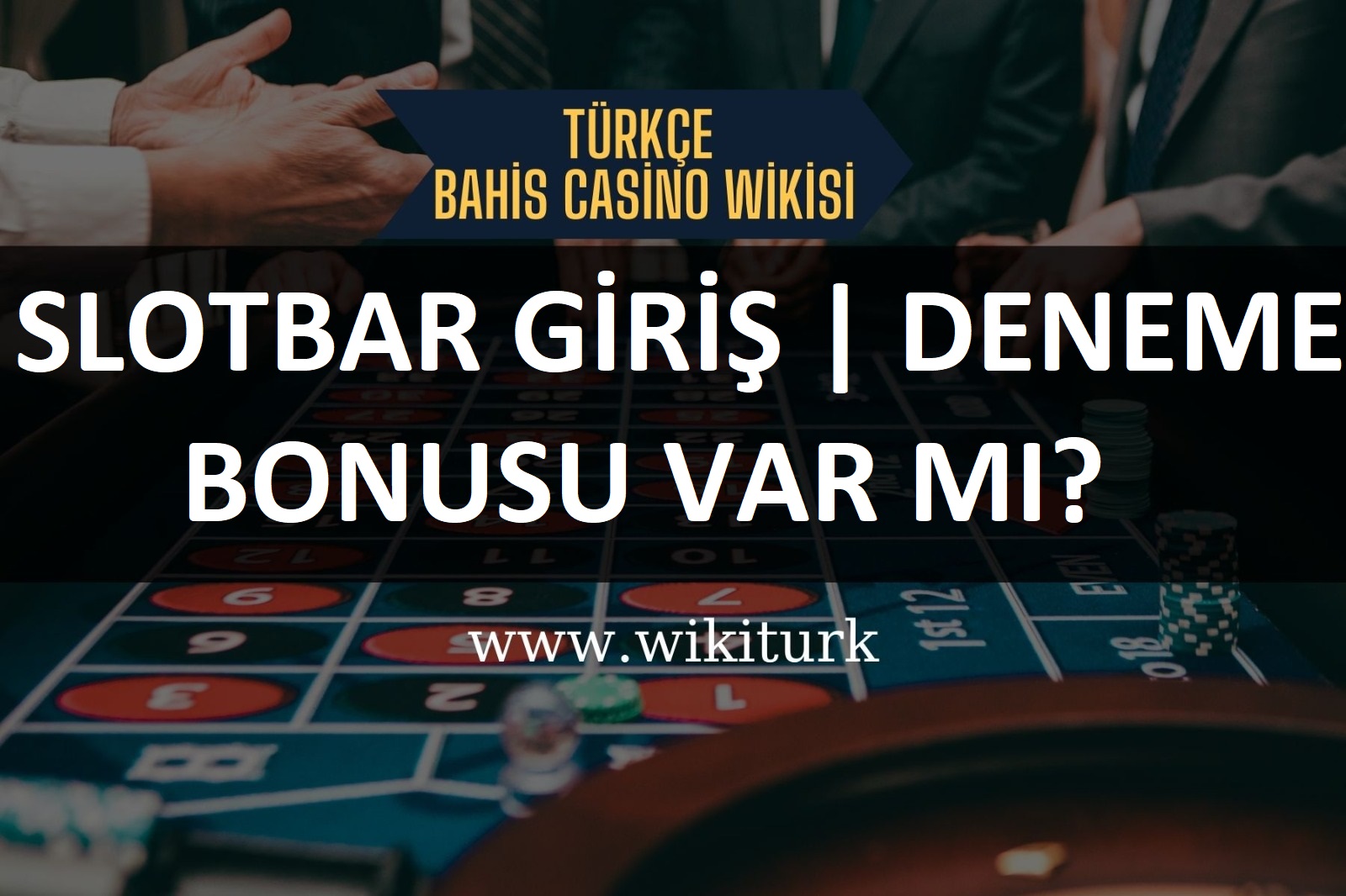 Slotbar Giriş | Deneme Bonusu Var mı?