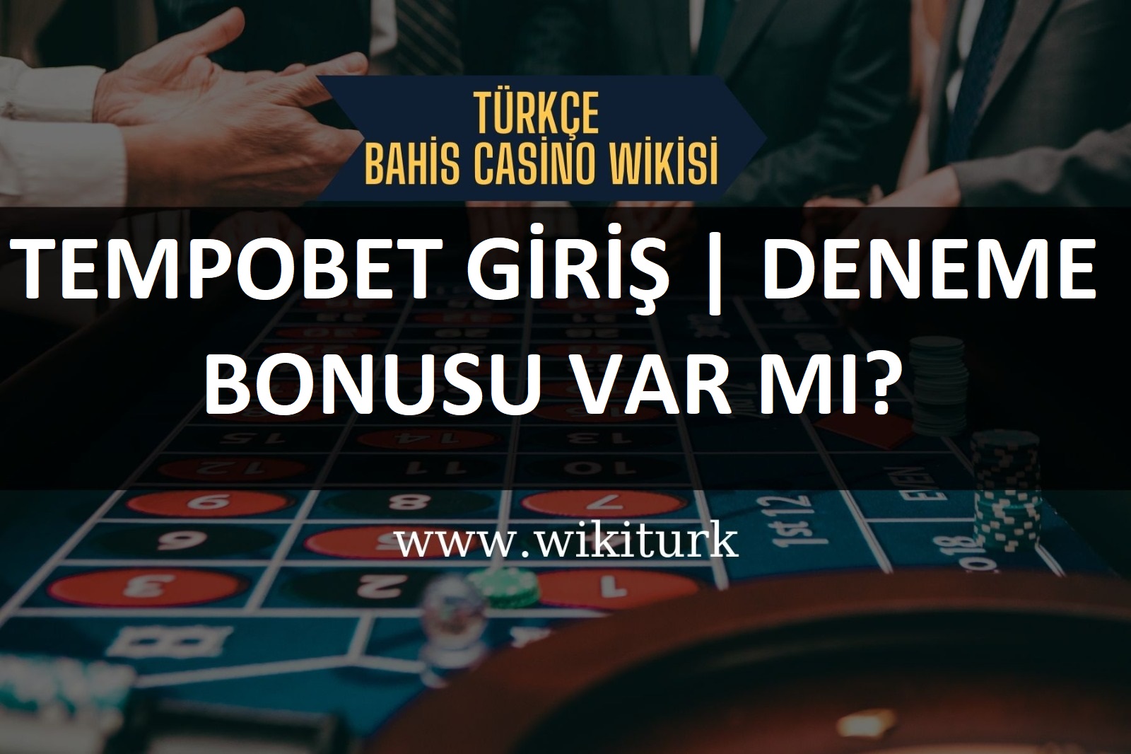Tempobet Giriş | Deneme Bonusu Var mı?